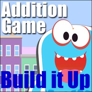 Addition Game - Build It Up