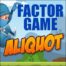 factor game aliquot