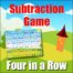 Subtraction Game - Four in a Row